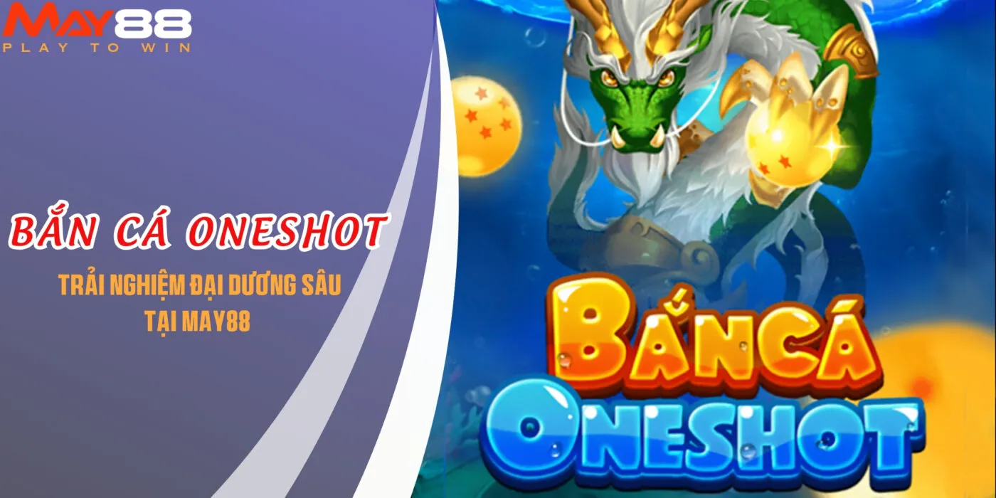 Bắn cá Oneshot