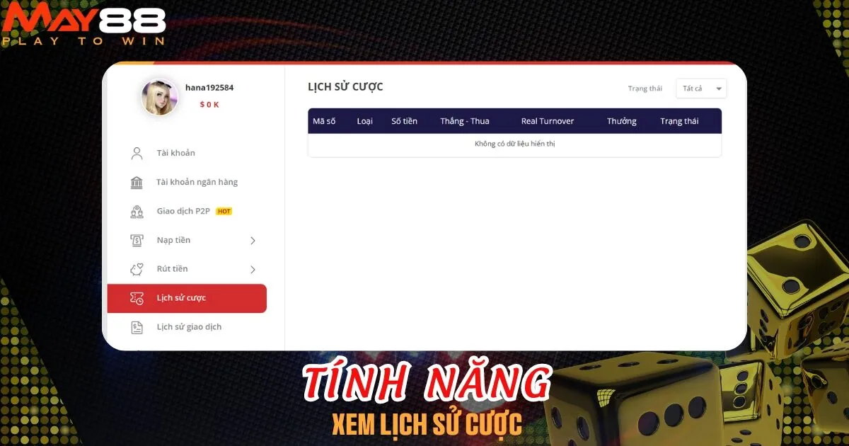 Bạn có thể lựa chọn xem lại lịch sử cược tại mục thông tin tài khoản